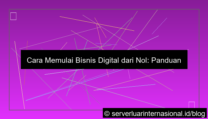 cara memulai bisnis digital dari nol