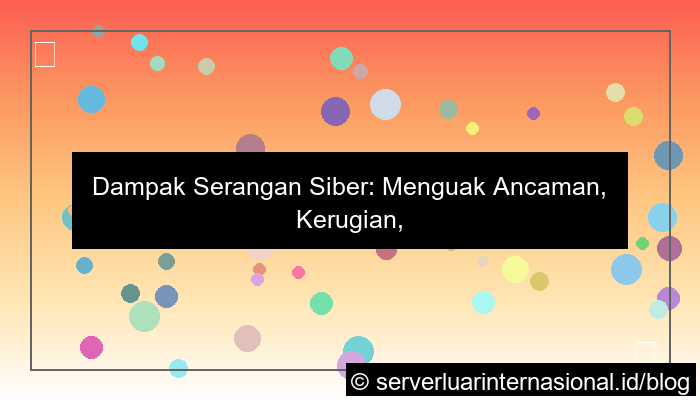 dampak serangan siber