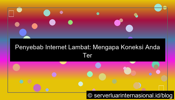 gambar internet lambat penyebab