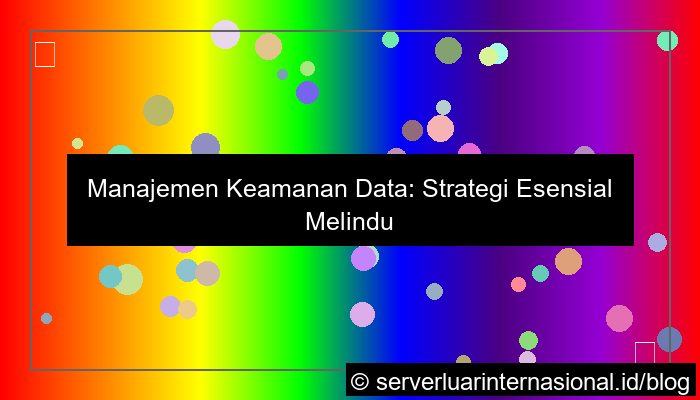 visual manajemen keamanan data