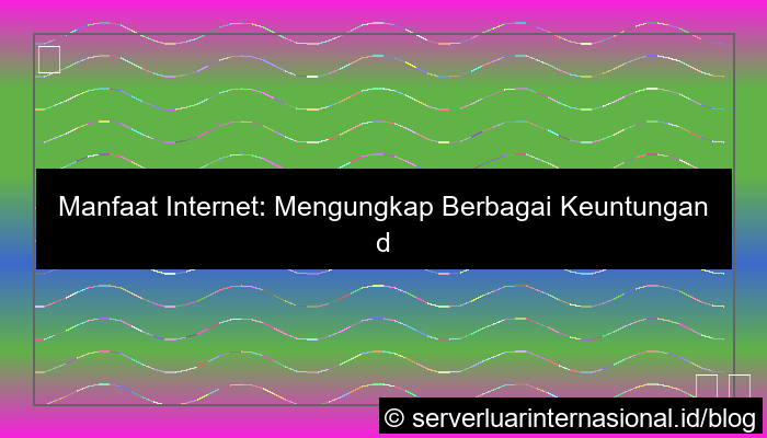 manfaat internet