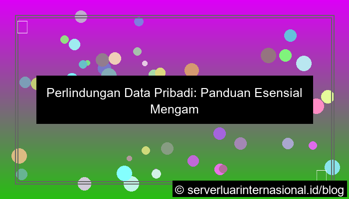 perlindungan data pribadi