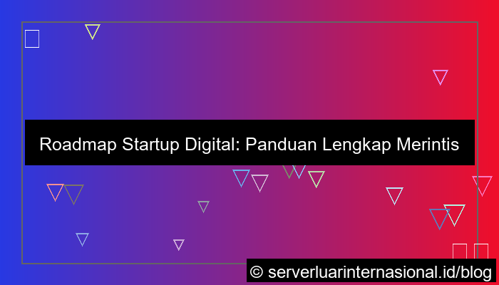 gambar roadmap startup digital