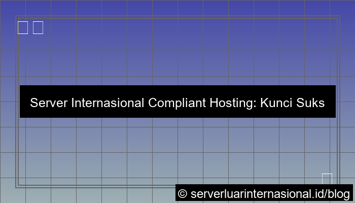 server internasional compliant hosting