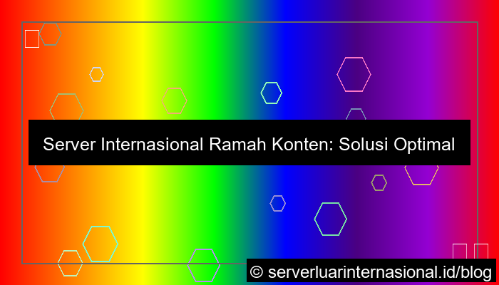 server internasional content friendly