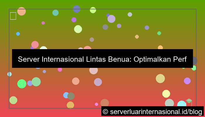 server internasional cross continent