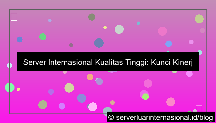 ilustrasi server internasional kualitas tinggi