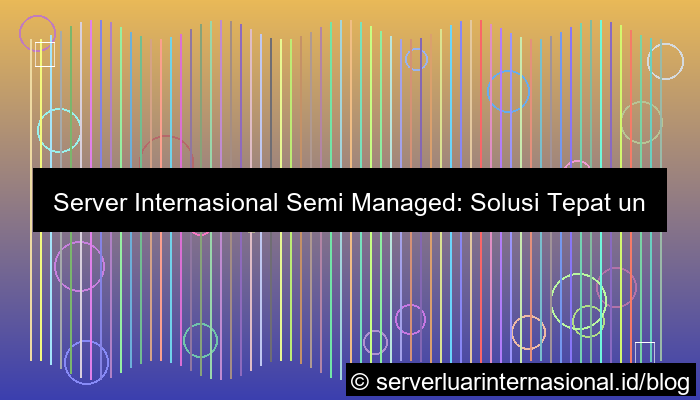 server internasional semi managed