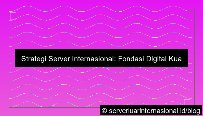ilustrasi server internasional untuk grup perusahaan global