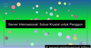 server internasional untuk user lintas negara
