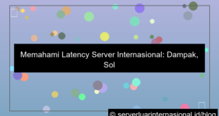 server internasional worldwide latency