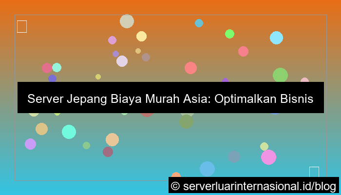 server jepang biaya murah asia