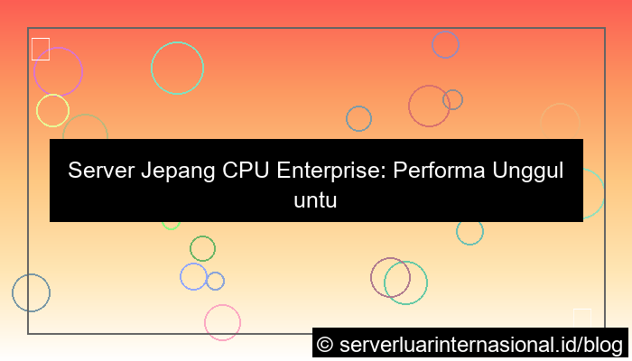 server jepang cpu enterprise