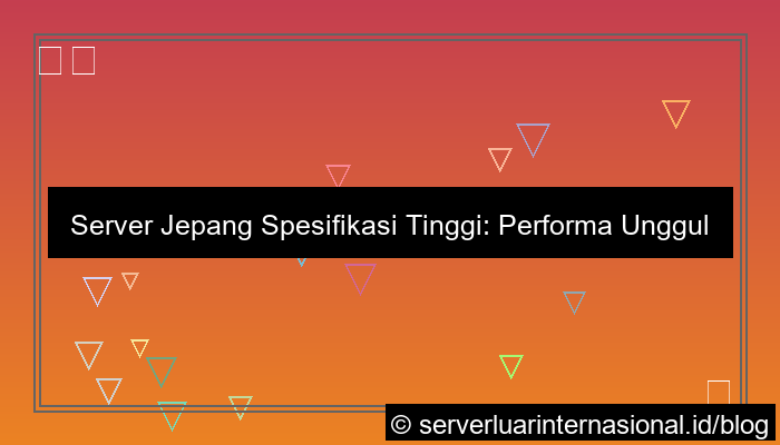 desain server jepang spesifikasi tinggi