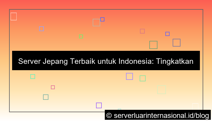 server jepang terbaik indonesia