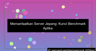desain server jepang untuk benchmark aplikasi