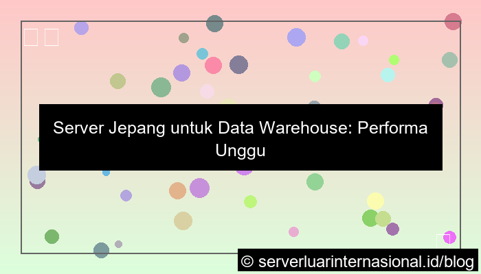 server jepang untuk data warehouse