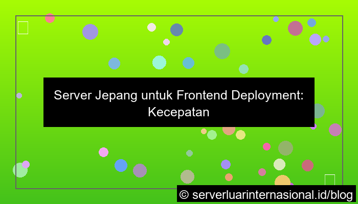 ilustrasi server jepang untuk frontend deployment