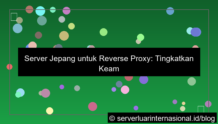 ilustrasi server jepang untuk reverse proxy