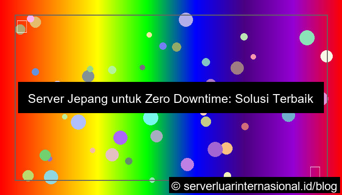 server jepang untuk zero downtime