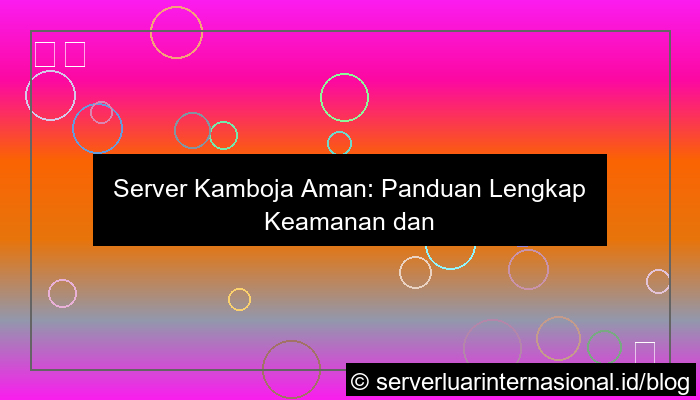 ilustrasi server kamboja aman