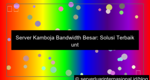 server kamboja bandwidth besar
