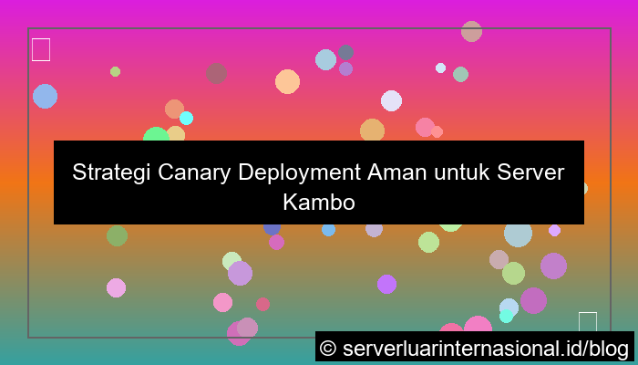 grafik server kamboja canary deployment