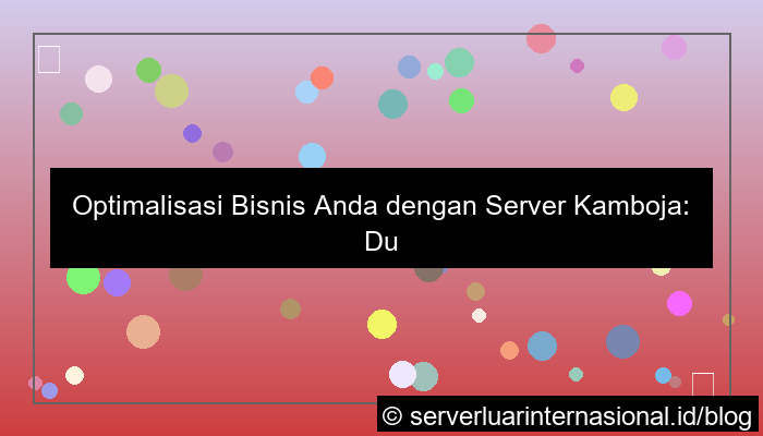 server kamboja customer support 24 jam