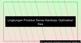 grafik server kamboja environment production