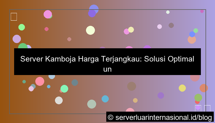 grafik server kamboja harga terjangkau