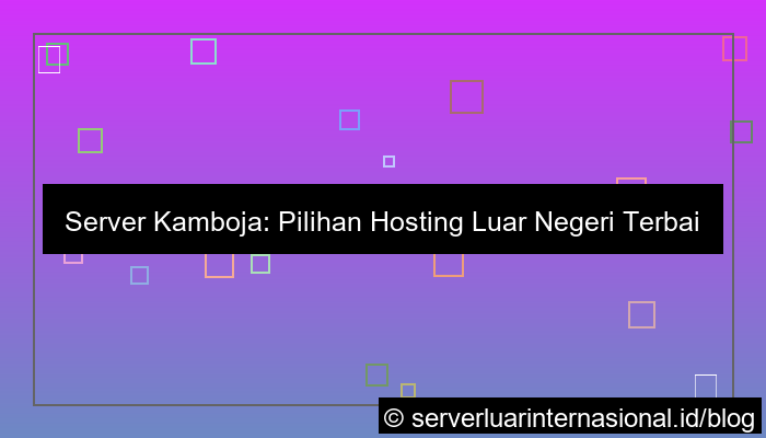 server kamboja hosting luar negeri