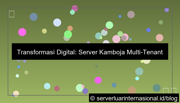 desain server kamboja multi tenant saas