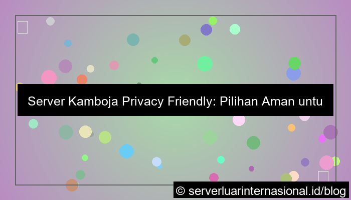 server kamboja privacy friendly