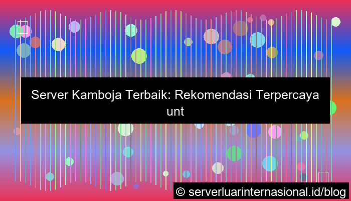 server kamboja rekomendasi
