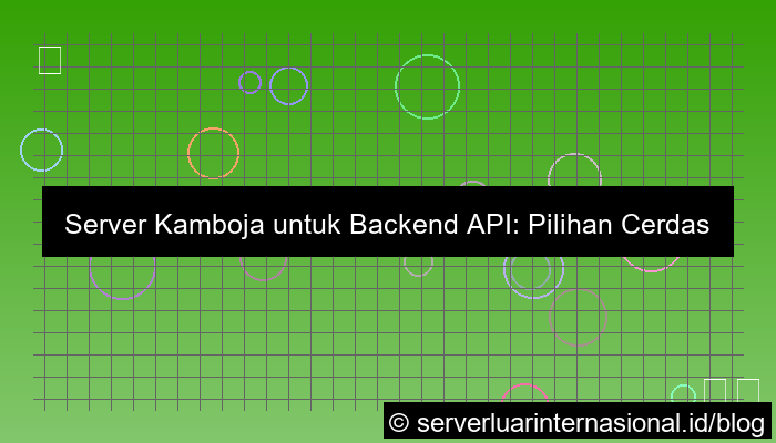 server kamboja untuk backend api