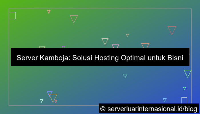 gambar server kamboja untuk bisnis