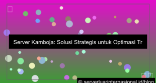 server kamboja untuk traffic regional asia