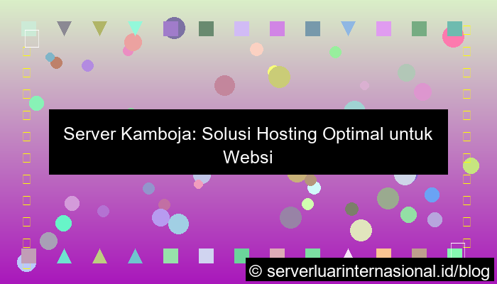 server kamboja untuk website luar negeri