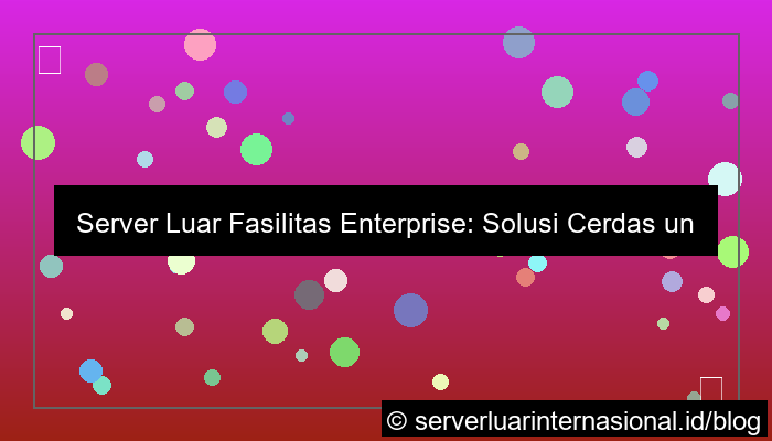 ilustrasi server luar fasilitas enterprise
