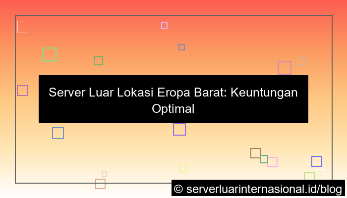 gambar server luar lokasi eropa barat