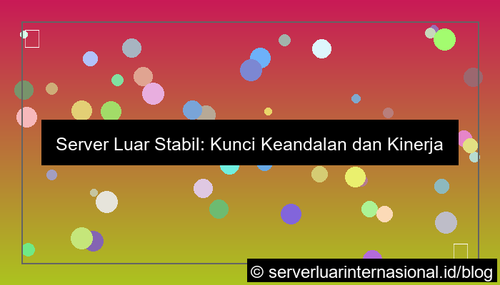 server luar stabil