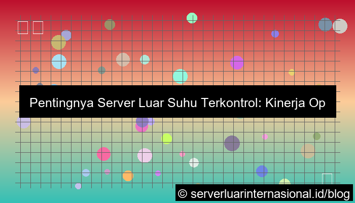 server luar suhu terkontrol