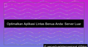gambar server luar untuk aplikasi lintas benua