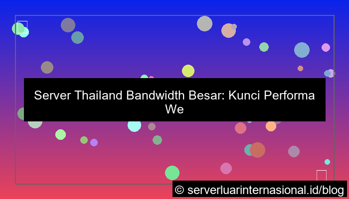 visual server thailand bandwidth besar