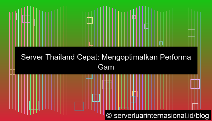 desain server thailand cepat