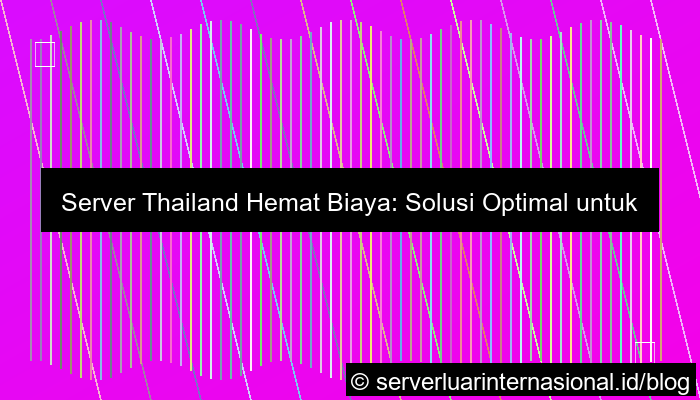 server thailand hemat biaya