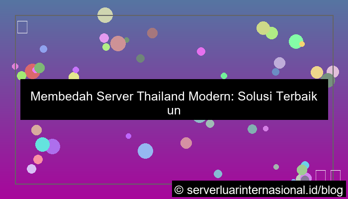 server thailand modern