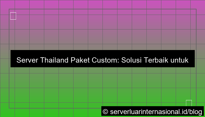 server thailand paket custom
