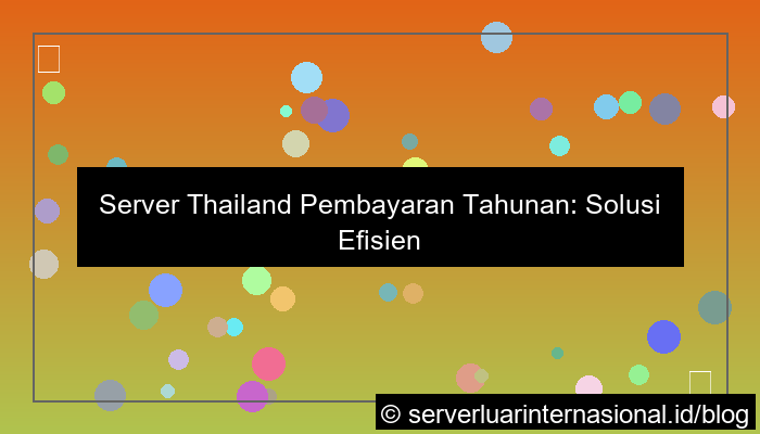 server thailand pembayaran tahunan