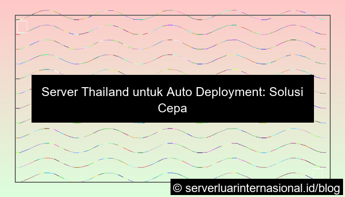server thailand untuk auto deployment